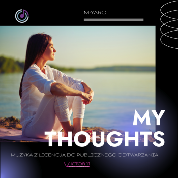 MY THOUGHTS – M-YARO